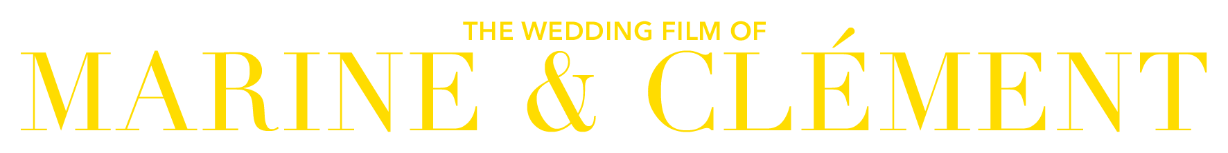 The wedding film of Marine & Clément
